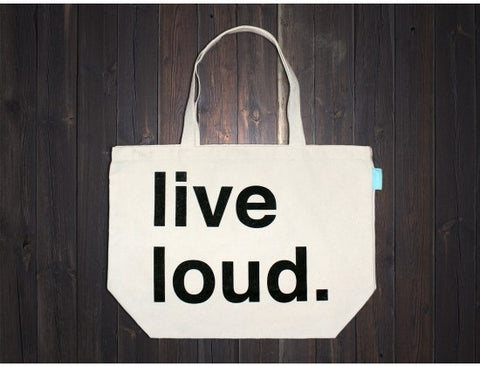 Live Loud Tote